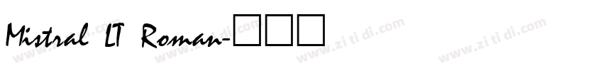 Mistral LT Roman字体转换